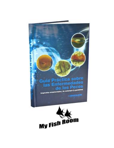 Guía práctica sobre las enfermedades de los peces Dr. Bassleer